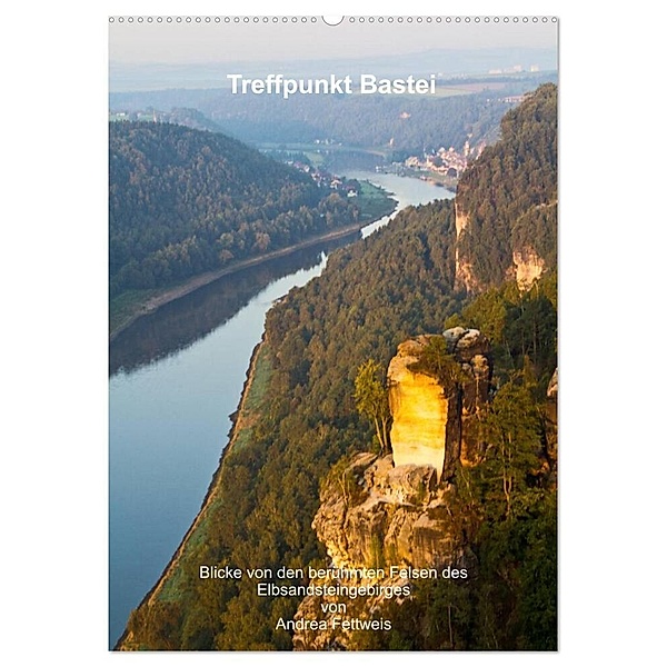 Treffpunkt Bastei (Wandkalender 2024 DIN A2 hoch), CALVENDO Monatskalender, Andrea Fettweis