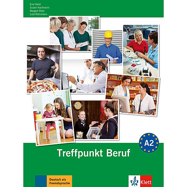 Treffpunkt Beruf A2, m. Audio-CD, Margret Rodi, Lutz Rohrmann, Susan Kaufmann, Eva Harst