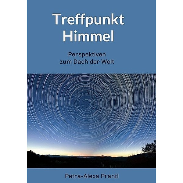 Treffpunkt Himmel, Petra-Alexa Prantl