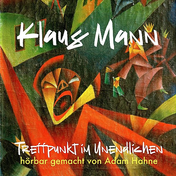 Treffpunkt im Unendlichen, Klaus Mann