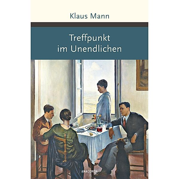 Treffpunkt im Unendlichen / Große Klassiker zum kleinen Preis, Klaus Mann