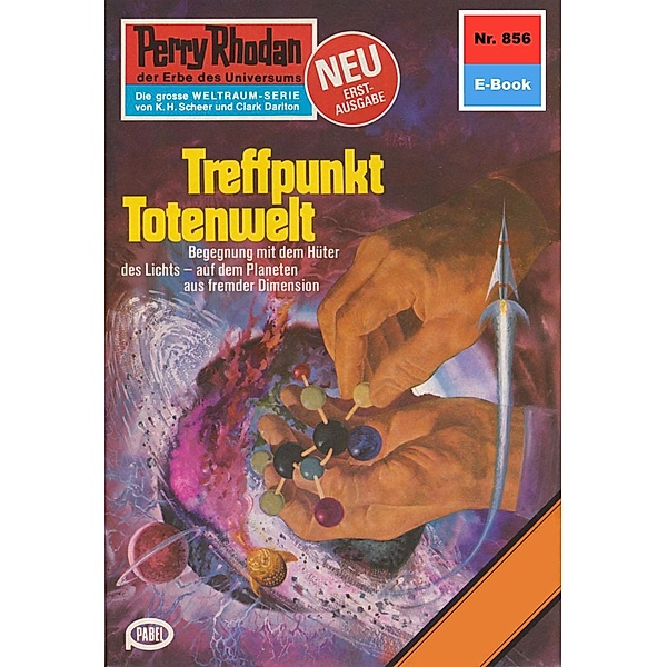 Treffpunkt Totenwelt (Heftroman) / Perry Rhodan-Zyklus Bardioc Bd.856, H. G. Ewers