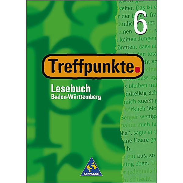 Treffpunkte, Ausgabe Baden-Württemberg, Neubearbeitung: 6. Schuljahr