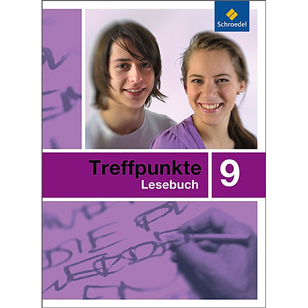 Treffpunkte Lesebuch, Allgemeine Ausgabe: Treffpunkte Lesebuch - Allgemeine Ausgabe 2007