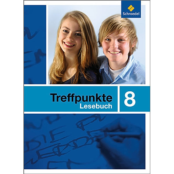 Treffpunkte Lesebuch, Allgemeine Ausgabe: Treffpunkte Lesebuch - Allgemeine Ausgabe 2007