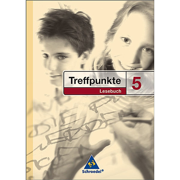 Treffpunkte Lesebuch, Allgemeine Ausgabe: Treffpunkte Lesebuch / Treffpunkte Lesebuch - Allgemeine Ausgabe 2007