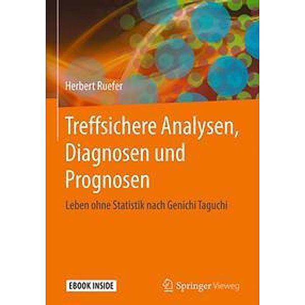 Treffsichere Analysen, Diagnosen und Prognosen, m. 1 Buch, m. 1 E-Book, Herbert Ruefer