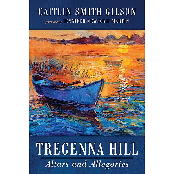 Tregenna Hill, Caitlin Smith Gilson