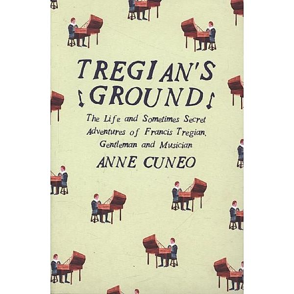 Tregian's Ground, Anne Cuneo, Louise Rogers Lalaurie