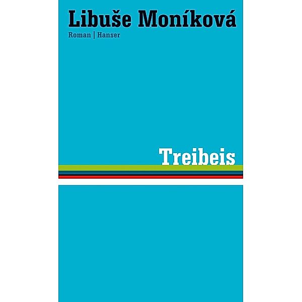 Treibeis, Libuse Moníková