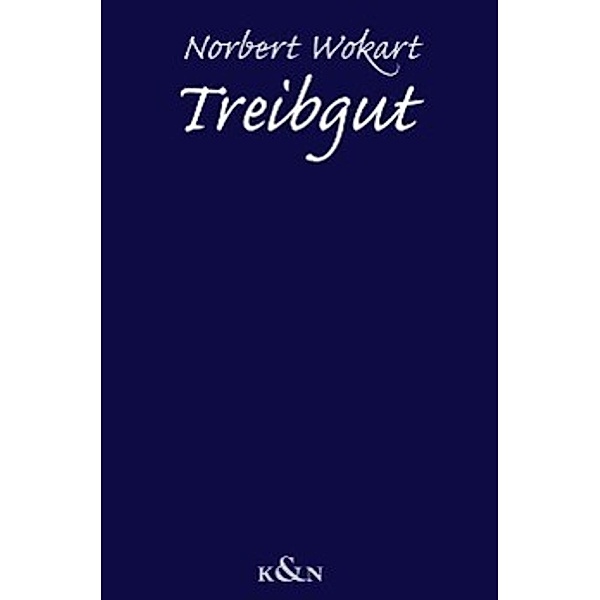 Treibgut, Norbert Wokart