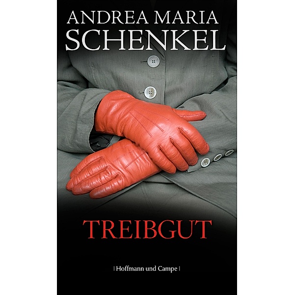Treibgut, Andrea Maria Schenkel