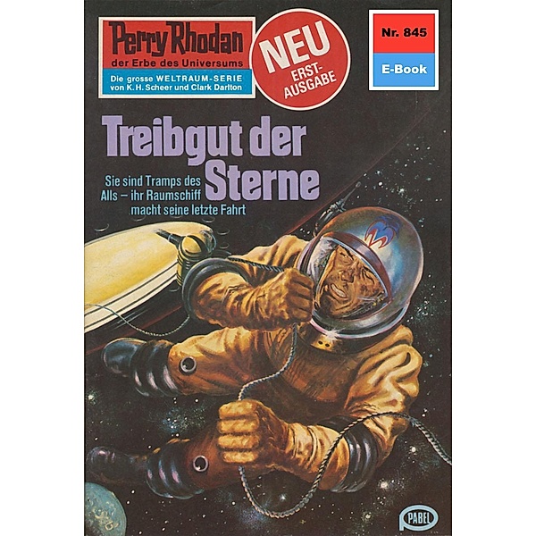 Treibgut der Sterne (Heftroman) / Perry Rhodan-Zyklus Bardioc Bd.845, Hans Kneifel