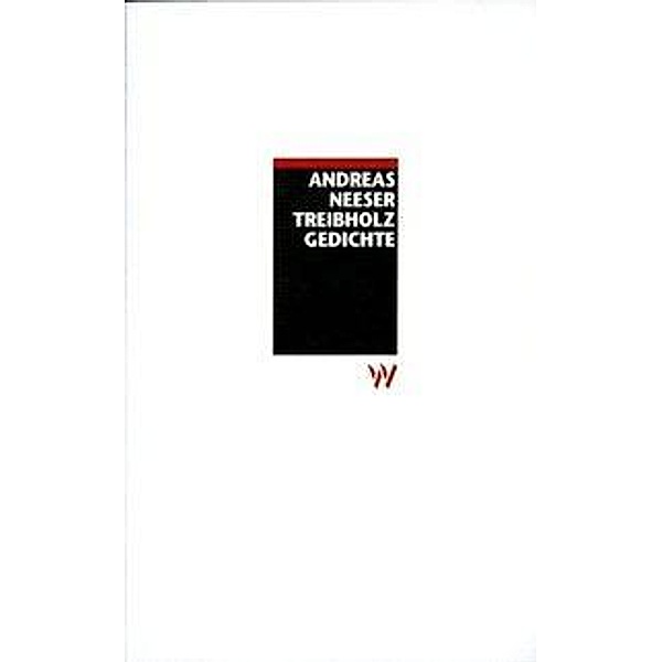 Treibholz, Andreas Neeser