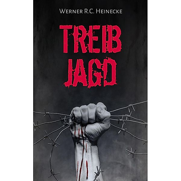 Treibjagd, Werner R. C. Heinecke