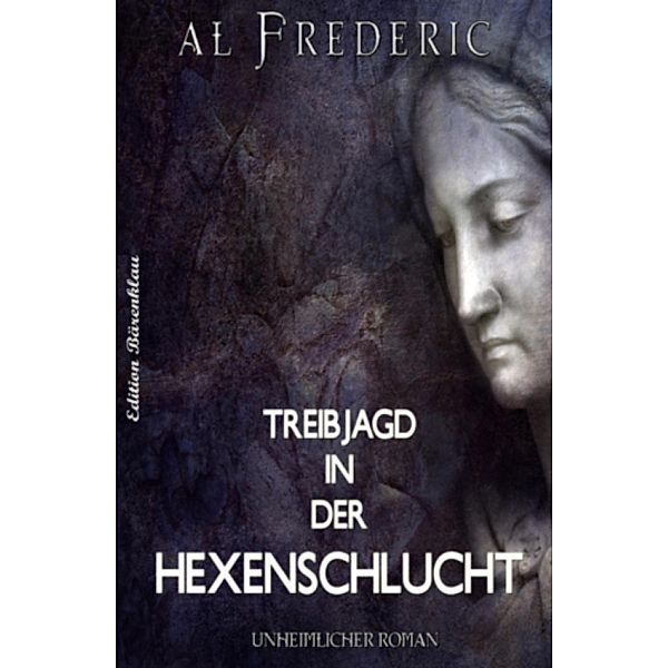 Treibjagd in der Hexenschlucht, Al Frederic