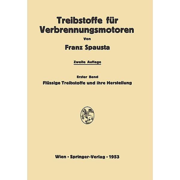 Treibstoffe für Verbrennungsmotoren, Franz Spausta