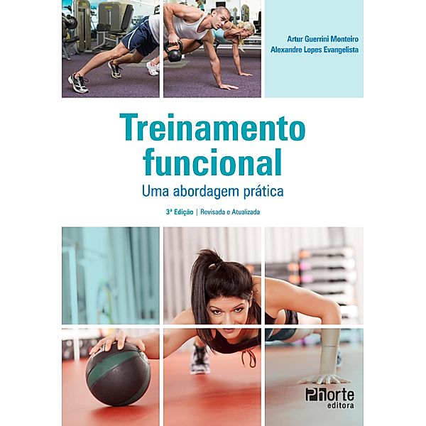 Treinamento funcional, Artur Guerrini Monteiro, Alexandre Lopes Evangelista