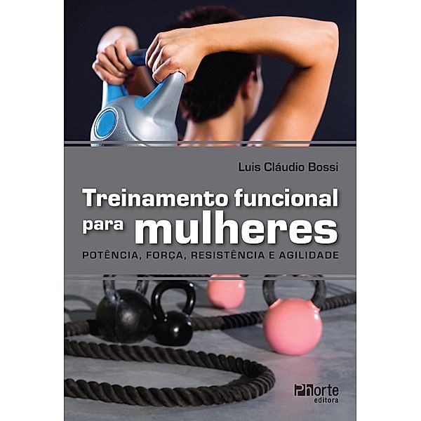 Treinamento funcional para mulheres, Luis Cláudio Bossi