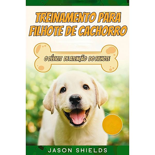 Treinamento Para Filhote de Cachorro, Jason Shields