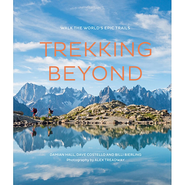 Trekking Beyond, Dave Costello, Billi Bierling, Damian Hall