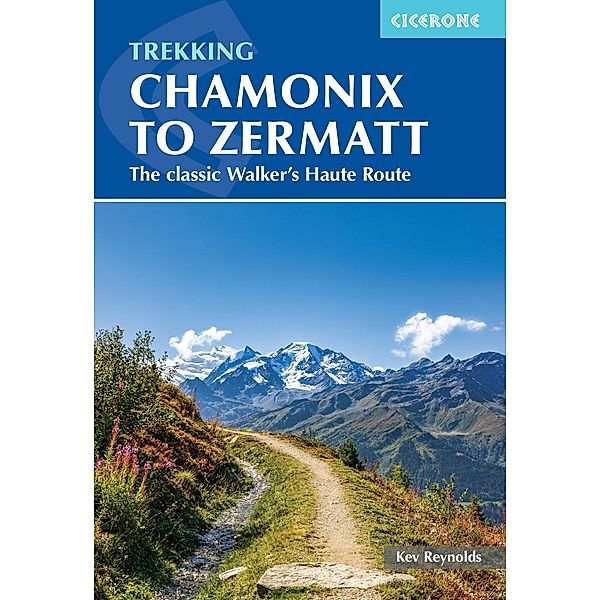 Trekking Chamonix to Zermatt, Kev Reynolds