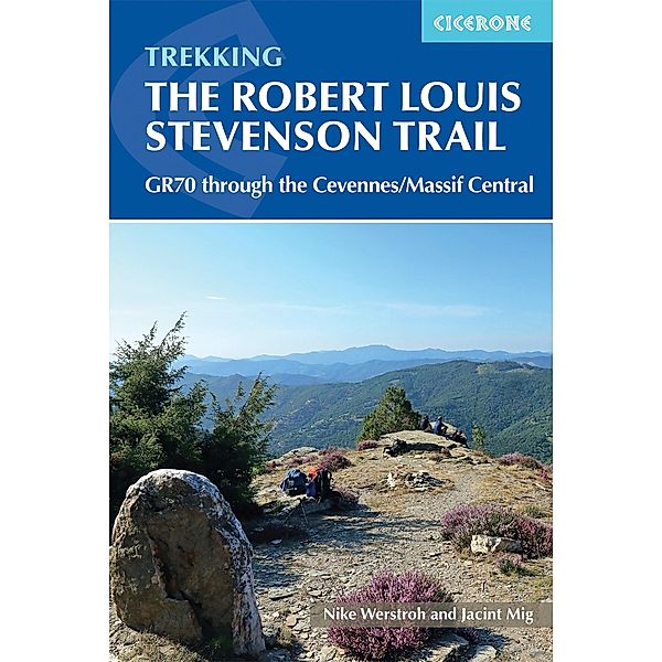 Trekking the Robert Louis Stevenson Trail, Nike Werstroh, Jacint Mig