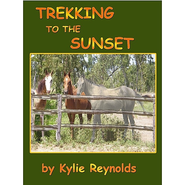 Trekking To The Sunset, Kylie Reynolds