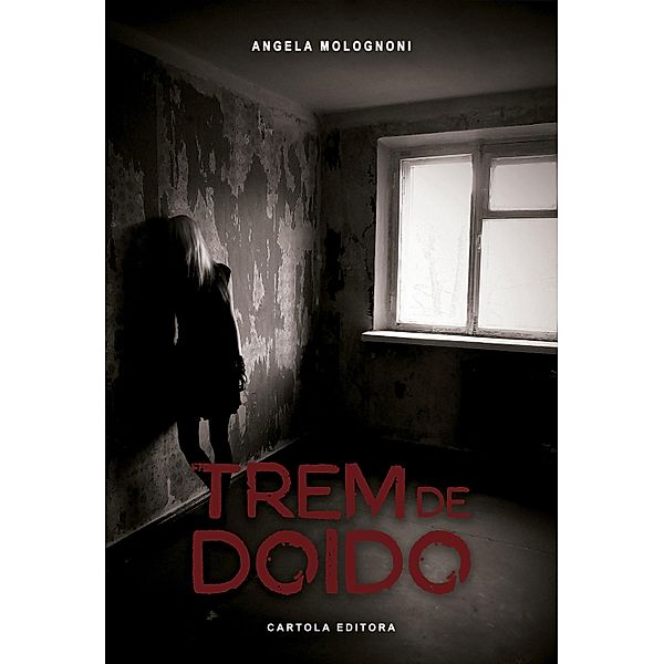 Trem de doido, Angela Molognoni