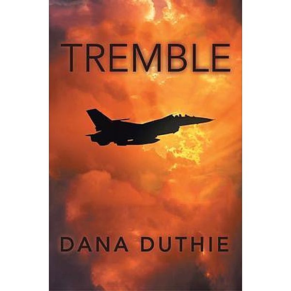 Tremble / Matchstick Literary, Dana Duthie