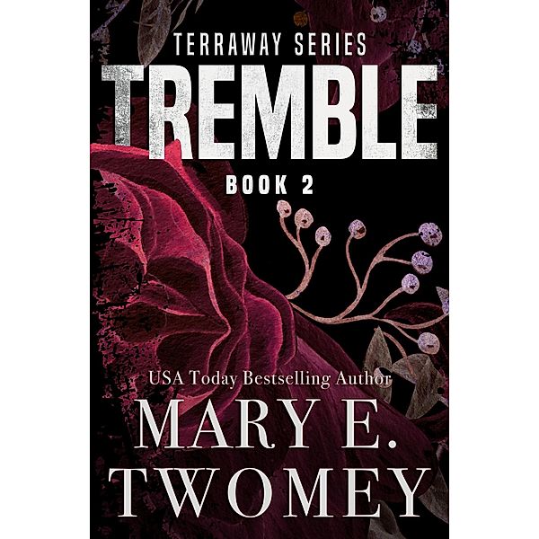 Tremble (Terraway, #2) / Terraway, Mary E. Twomey