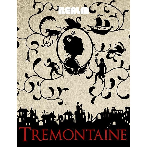 Tremontaine: Book 1 / Tremontaine Bd.1, Ellen Kushner, Malinda Lo, Joel Derfner, Alaya Dawn Johnson, Patty Bryant, Racheline Maltese