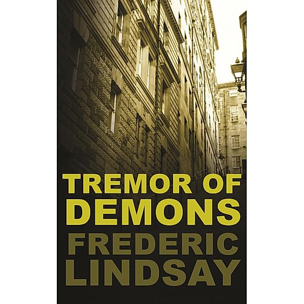 Tremor of Demons, Frederic Lindsay