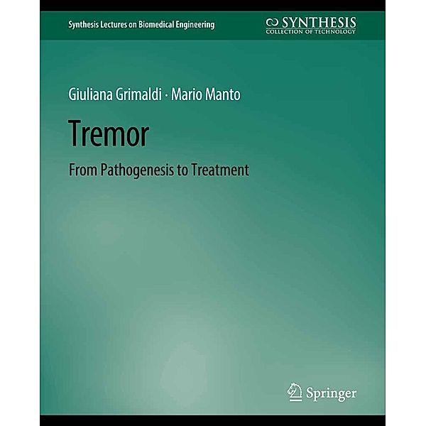 Tremor / Synthesis Lectures on Biomedical Engineering, Giulana Grimaldi, Mario Manto