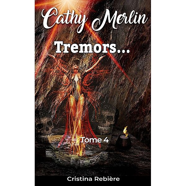 Tremors... (Cathy Merlin, #4) / Cathy Merlin, Cristina Rebiere