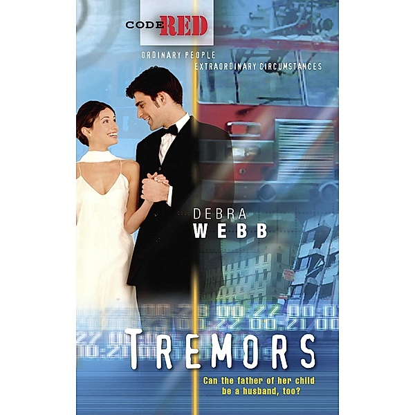 Tremors (Code Red, Book 18) / Mills & Boon, Debra Webb
