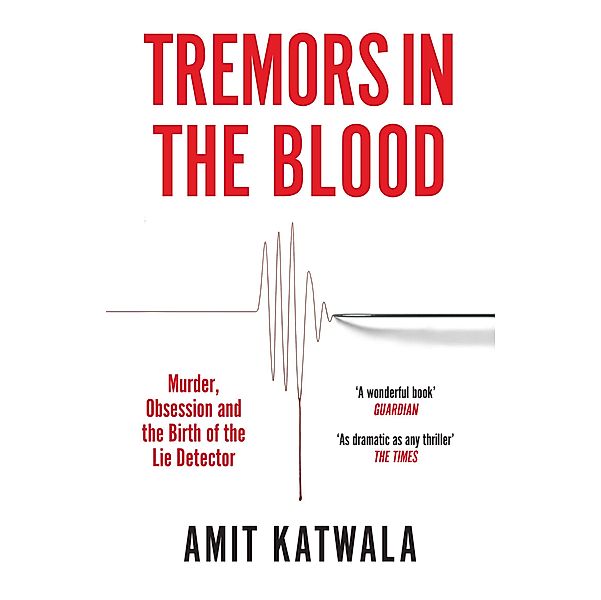 Tremors in the Blood, Amit Katwala