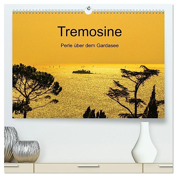 Tremosine - Perle über dem Gardasee (hochwertiger Premium Wandkalender 2024 DIN A2 quer), Kunstdruck in Hochglanz, Ulrich Männel - studio-fifty-five