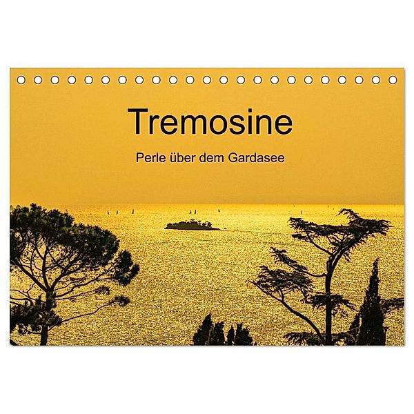 Tremosine - Perle über dem Gardasee (Tischkalender 2025 DIN A5 quer), CALVENDO Monatskalender, Calvendo, Ulrich Männel - studio-fifty-five