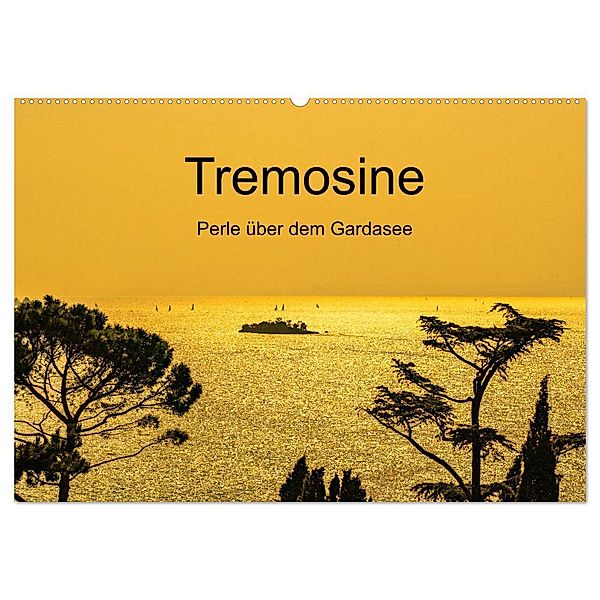 Tremosine - Perle über dem Gardasee (Wandkalender 2024 DIN A2 quer), CALVENDO Monatskalender, Ulrich Männel - studio-fifty-five