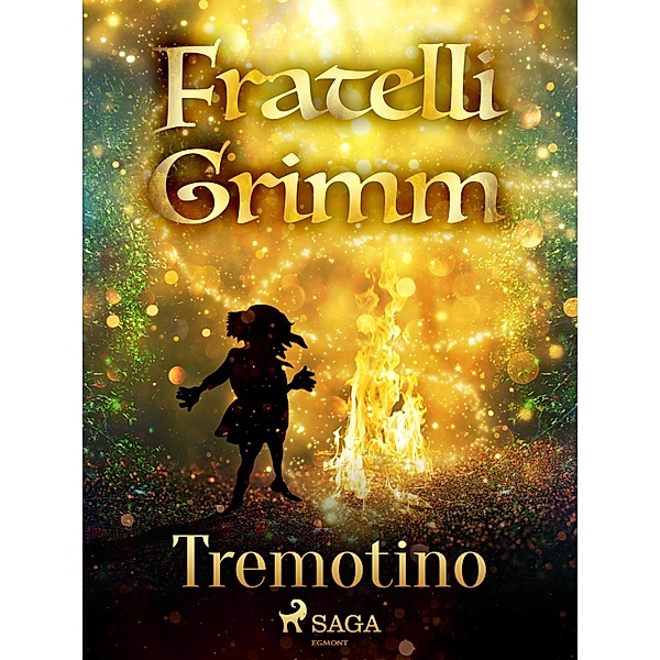 Tremotino / Le più belle fiabe dei fratelli Grimm Bd.14, Brothers Grimm