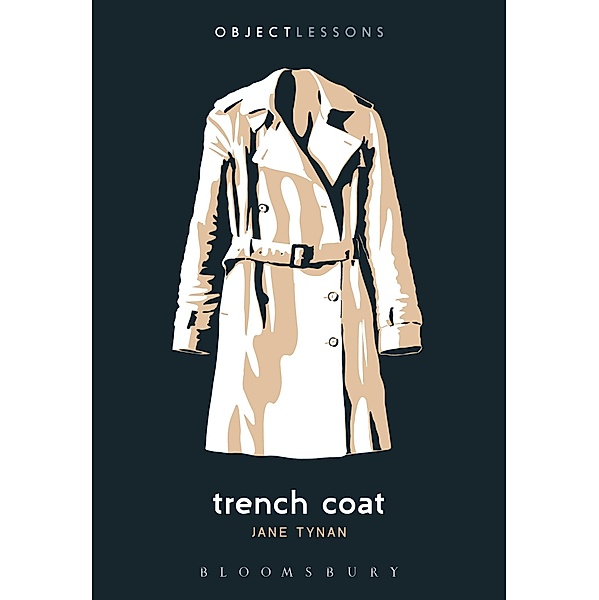 Trench Coat / Object Lessons, Jane Tynan