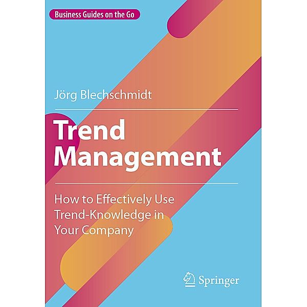 Trend Management, Jörg Blechschmidt