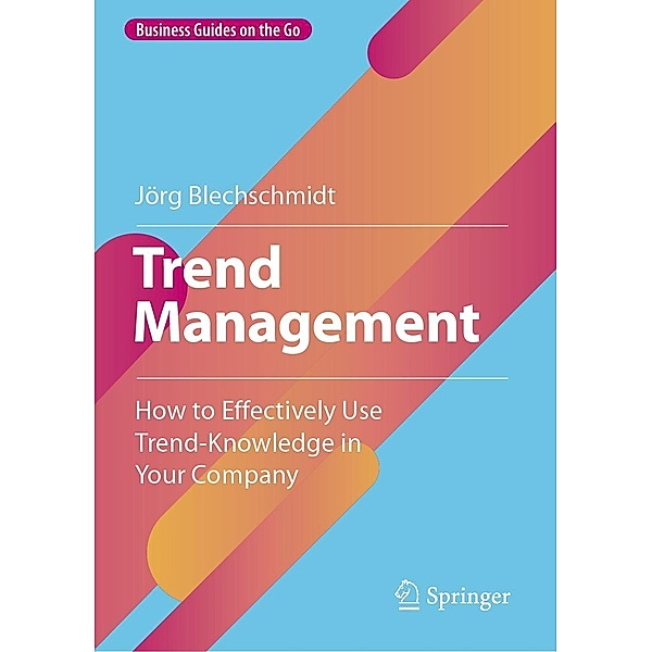 Trend Management / Business Guides on the Go, Jörg Blechschmidt