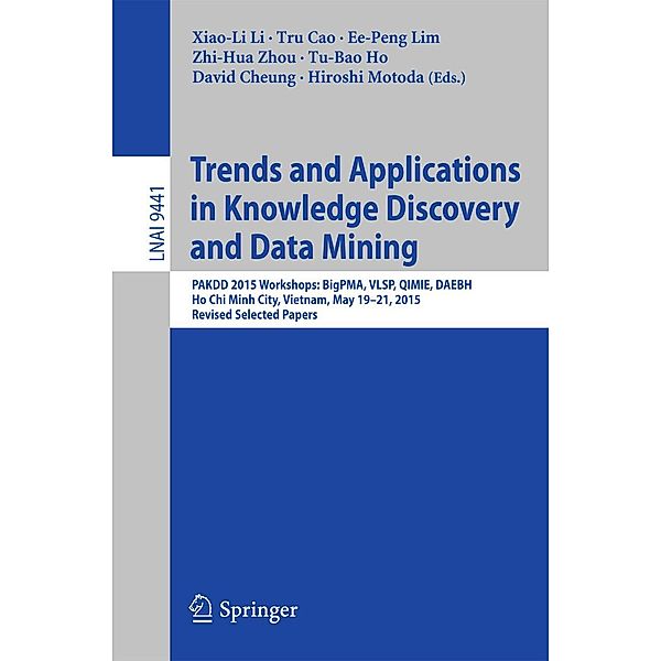 Trends and Applications in Knowledge Discovery and Data Mining / Lecture Notes in Computer Science Bd.9441