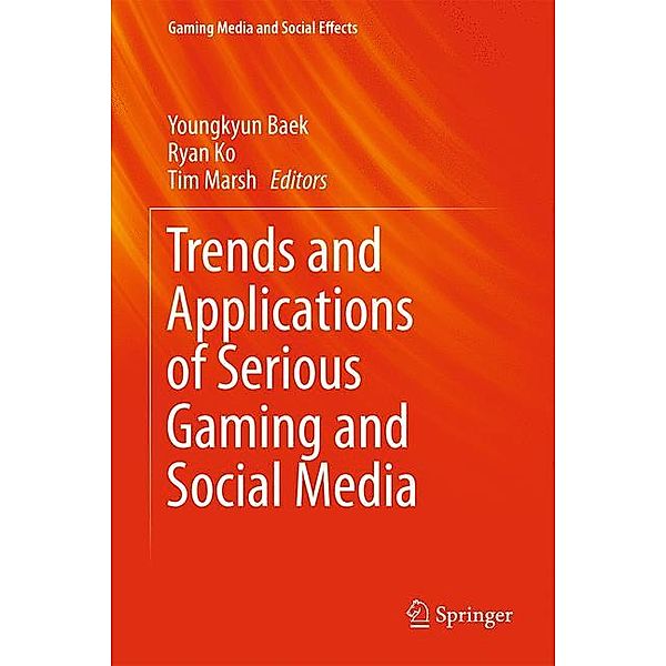 Trends and Applications of Serious Gaming and Social Media