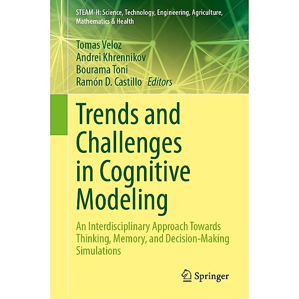 Trends and Challenges in Cognitive Modeling / STEAM-H: Science, Technology, Engineering, Agriculture, Mathematics & Health