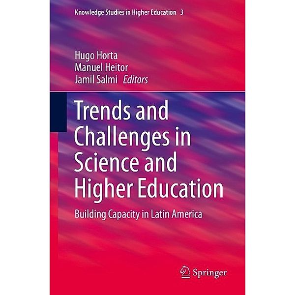 Trends and Challenges in Science and Higher Education / Knowledge Studies in Higher Education Bd.3