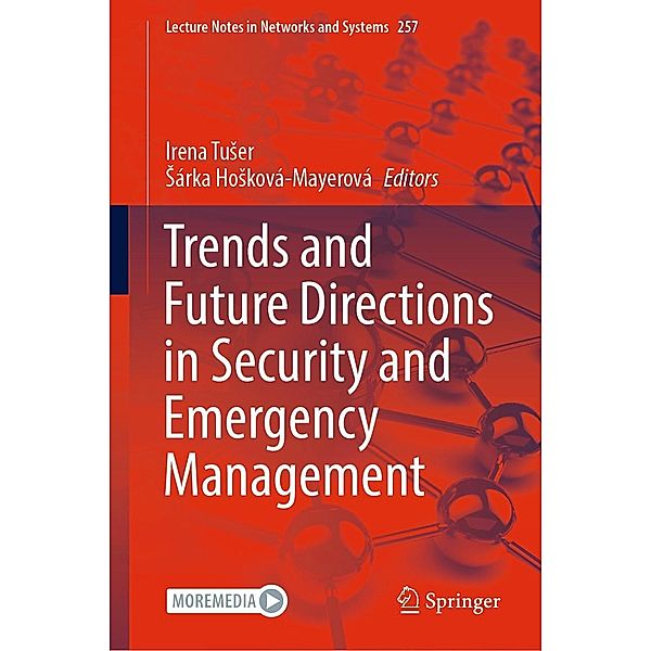 Trends and Future Directions in Security and Emergency Management / Lecture Notes in Networks and Systems Bd.257