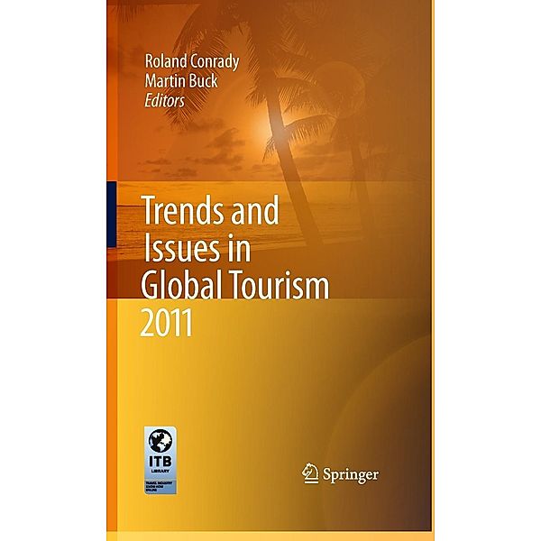 Trends and Issues in Global Tourism 2011 / Trends and Issues in Global Tourism
